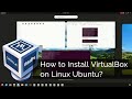 How to Install VirtualBox on Linux Ubuntu