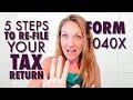 Form 1040X: 5 Steps to Re File(Amend) Your Tax Return!