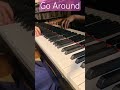 Go Around3#耳コピ #ピアノ演奏 #dadad