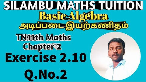 TN 11th maths|Exercise 2.10 Q.No.2|Chapter 2|Basic algebra