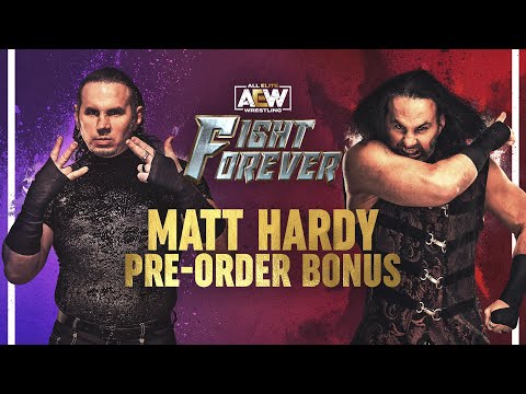 Pre-order AEW: Fight Forever NOW! and as a pre-order bonus: play as Matt Hardy... or Matt Hardy!