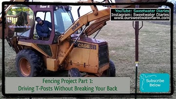 Fencing Project Part 1: Driving T-Posts Without Breaking Your Back