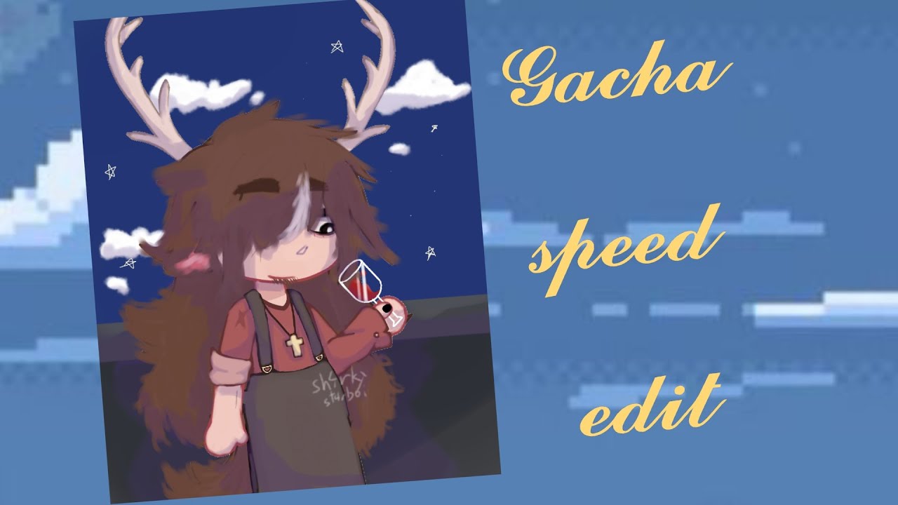 Gacha Speed Edit 🍷! ( Re-upload) - YouTube