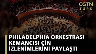Download Lagu Philadelphia Orkestrası kemancısı Çin izlenimlerini paylaştı MP3 Download Lagu Philadelphia Orkestrası kemancısı Çin izlenimlerini paylaştı MP3