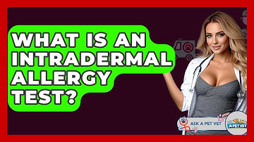 What Is An Intradermal Allergy Test? - Ask A Pet Vet