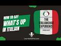 How To Say What S Up In Italian Come Va Come Stai And More 