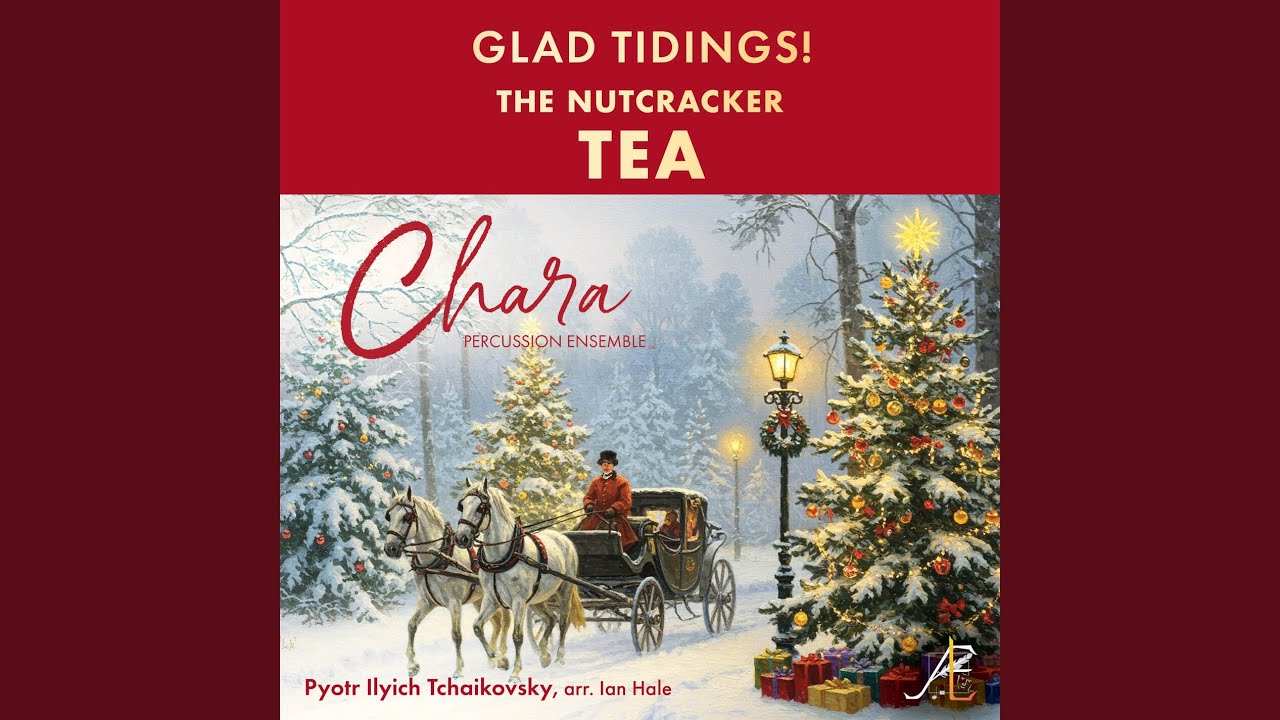 The Nutcracker, Op. 71, TH 14, Act II Scene 3: XIIc. Tea (Arr. for Percussion Ensemble by Ian Hale)
