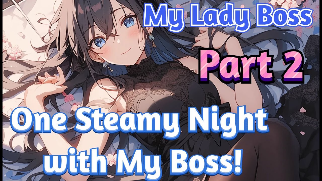 My One Night Stand Just Became My Boss! Part 2 - YouTube