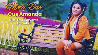 METU BAE | Voc.Cus Amanda | Cipt.Emek Aryanto/Arr Jul.26