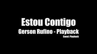 Gerson Rufino - Estou Contigo Playback