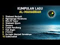 KUMPULAN LAGU ALMAHABBAH By Al-Mahabbah Shonar Pornama