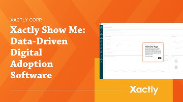 Xactly Show Me: Data-Driven Digital Adoption Software | Xactly Corp