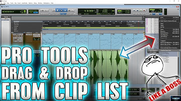 Pro Tools | Drag and Drop from the Clip List LIKE A BOSS!