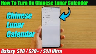 Galaxy S20/S20+: How to Turn On Chinese Lunar Calendar screenshot 4