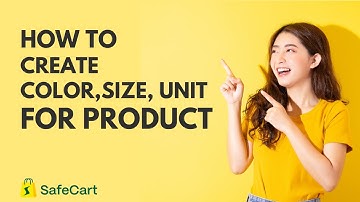 How to add Color, Size, Unit in Safecart - Multi-vendor eCommerce platform
