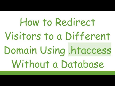 How to Redirect Visitors to a Different Domain Using .htaccess Without a Database