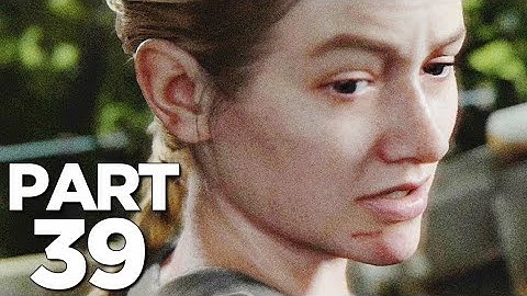The Last of Us 2 ps4 walkthrough Gameplay part 39 - FLAMES(The Last of Us part 2)