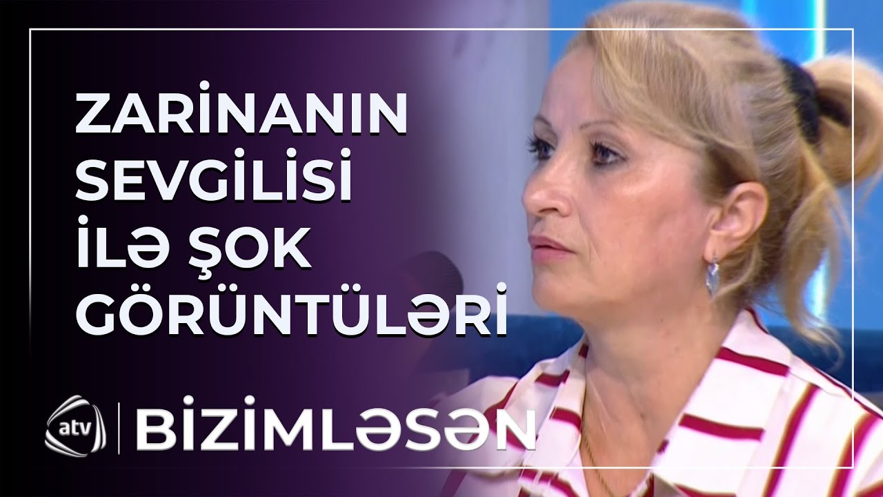 Zarinanın sevgilisi ilə şok görüntüləri yayıldı / Bizimləsən