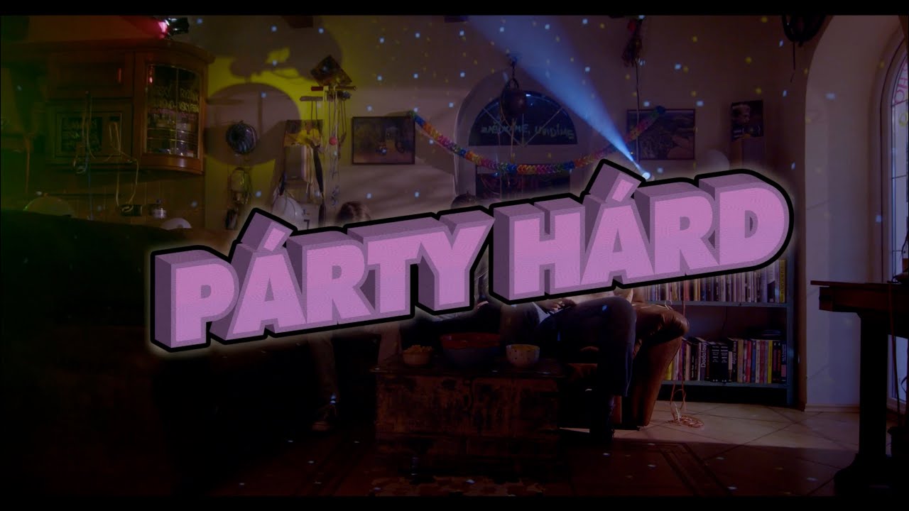 Párty Hárd OFFICIAL TRAILER YouTube