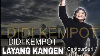Download Lagu LAYANG KANGEN - DIDI KEMPOT | CAMPURSARI | Dangdut #didikempot #lagulegend #lagulawasenakdidengar MP3