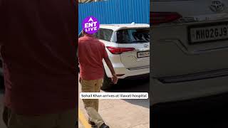 Salim Khan hospitalised: Sohail Khan  arrives at Lilavati Hospital