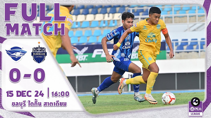 LIVE PEA U23 Youngster League 2024 : ชลบุรี เอฟซี vs บุรีรัมย์ ยูไนเต็ด
