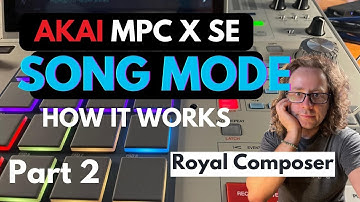 Unleashing The Power Of Akai Mpc X: Dive Into Song Mode - Part 2!