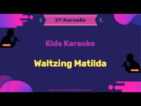 Kids Karaoke Waltzing Matilda Karaoke