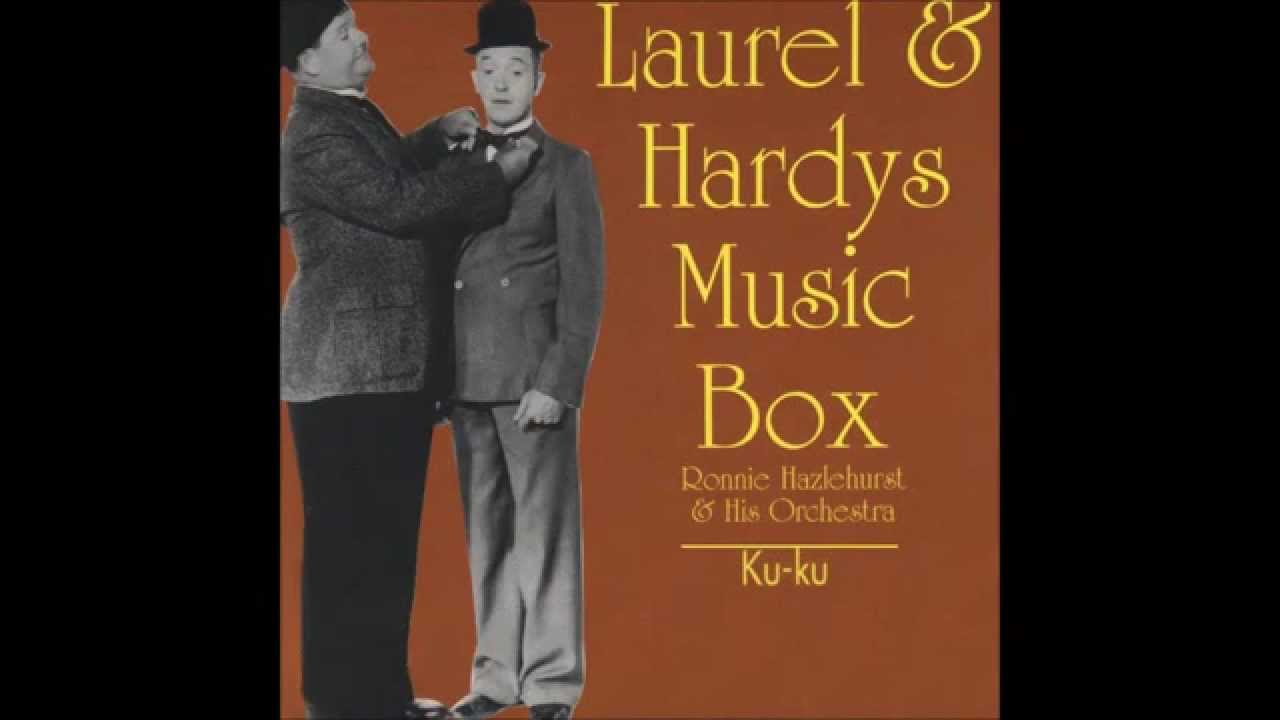 Laurel & Hardy KuKu (The Cuckoo Song/Dance of the Cuckoos) YouTube