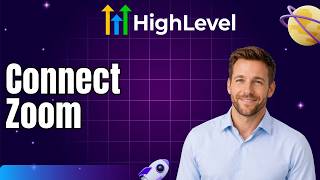 How to Connect Zoom to GoHighLevel Calendars (Tutorial)