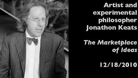 Artist and experimental philosopher Jonathon Keats on The Marketplace of Ideas (12/18/2010)