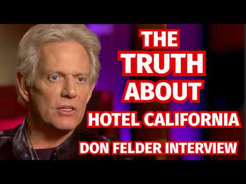 Don Felder Tells the Truth About Hotel California and the Eagles
