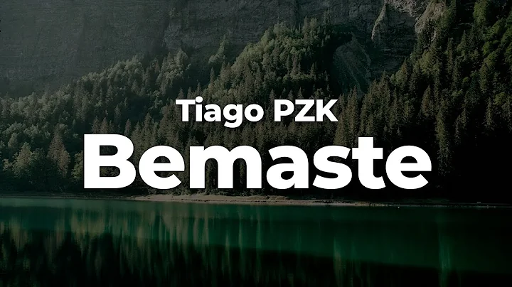 Tiago PZK - Bemaste (Letra/Lyrics) | Official Music Video