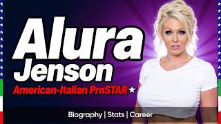 Alura Jenson | Biography & Stats | American-Italian A\/ MILF category Actress 2026