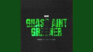 Grass Aint Greener (feat. Daemon)