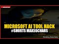 Microsoft AI Tool Hack #shorts max55chars