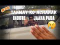 Tanmay chala gaya 😢| Vlog 52 | Nishi Singh | Tanmay Nagar