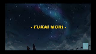 (Diterjemahkan Lirik) FUKAI MORI - DO AS INFINITY