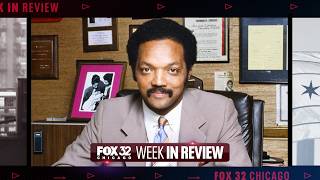 Jesse Jackson remembered and what a possible Bears move to Indiana means | Week in Review