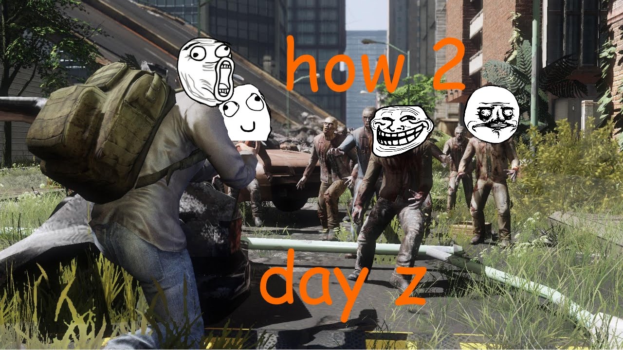 How 2 Dayz (Mod) - Funny Moments - YouTube
