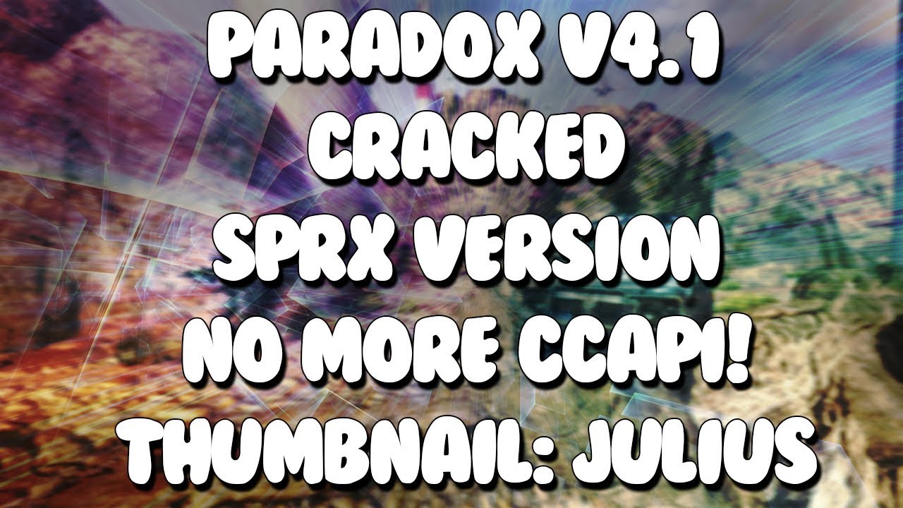 [PS3/MW2/1.14/SPRX] Paradox V4.1 Cracked (Host & Non Host Menus) (No CCAPI Or TMAPI Needed)