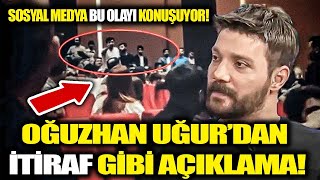 Oğuzhan Uğur'dan itiraf gibi açıklama! Sosyal medya bu olayı konuşuyor!