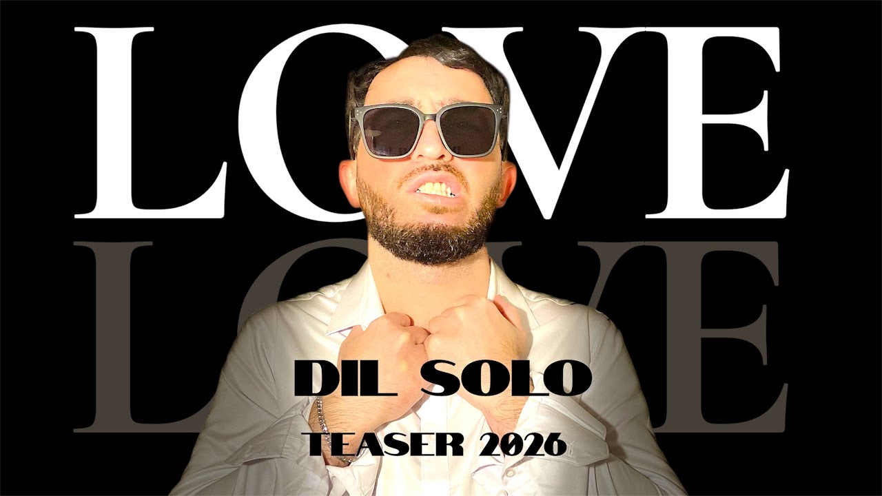 Dil Solo - Love! (Teaser 2026) 