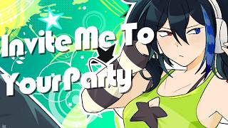 Invite Me To Your Party