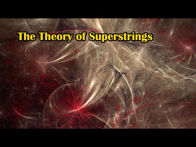The Theory of Superstrings