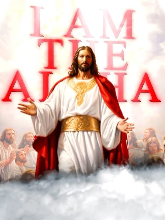 Jesus Edit - I am the Alpha and the Omega