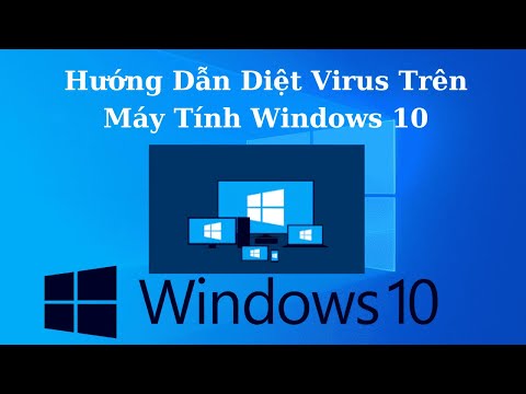 Video Hướng Dẫn Diệt Virus Trên Máy Tính Windows 10 - YouTube