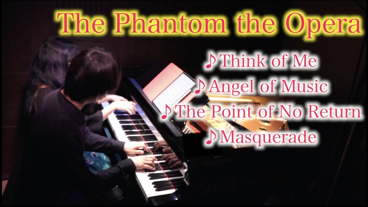超豪華すぎるオペラ座の怪人メドレー Arranged by あさぴ（朝香智子）【ヒビキPiano×あさぴ】The Phantom the Opera