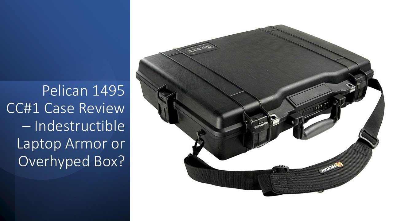 Pelican 1495 CC#1 Case Review – Indestructible Laptop Armor or Overhyped Box?