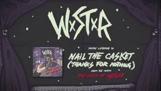 WSTR - Nail The Casket (Thanks For Nothing) chords